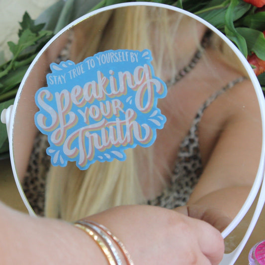 STAY TRUE TO YOURSELF BY SPEAKING YOUR TRUTH