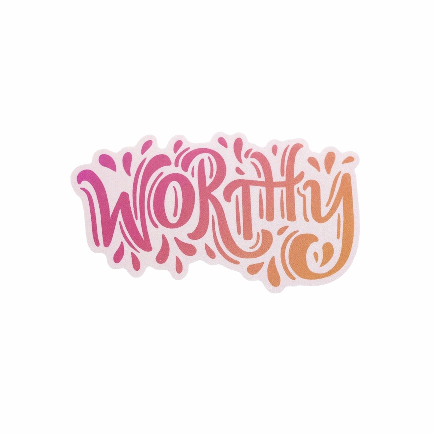 WORTHY