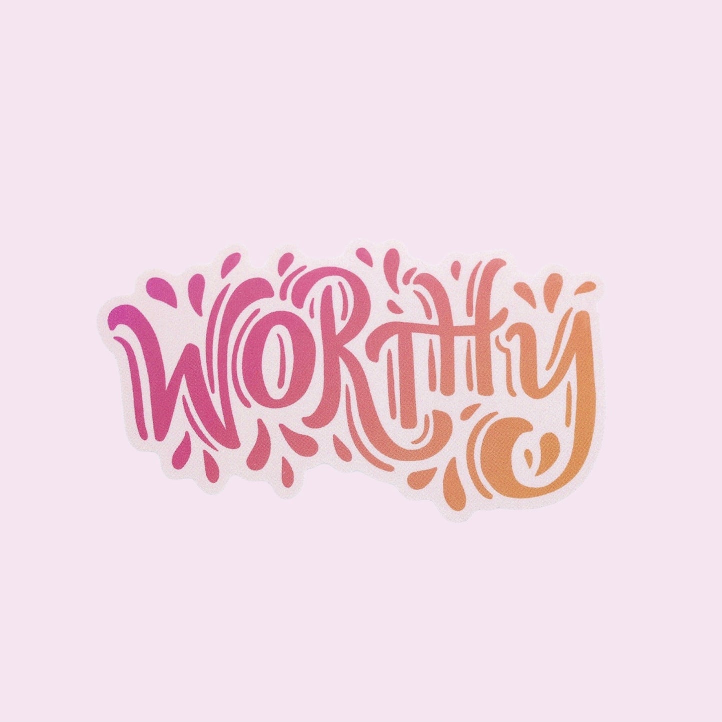 WORTHY