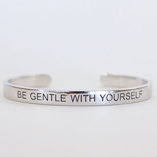 BE GENTLE WITH YOURSELF